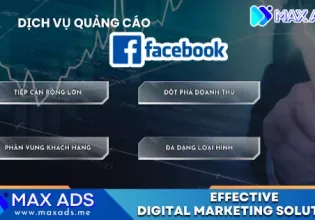 Facebook Ads: bùng nổ doanh thu tại Quảng Ngãi cùng Max Ads giá 700 triệu tại Hà Nội